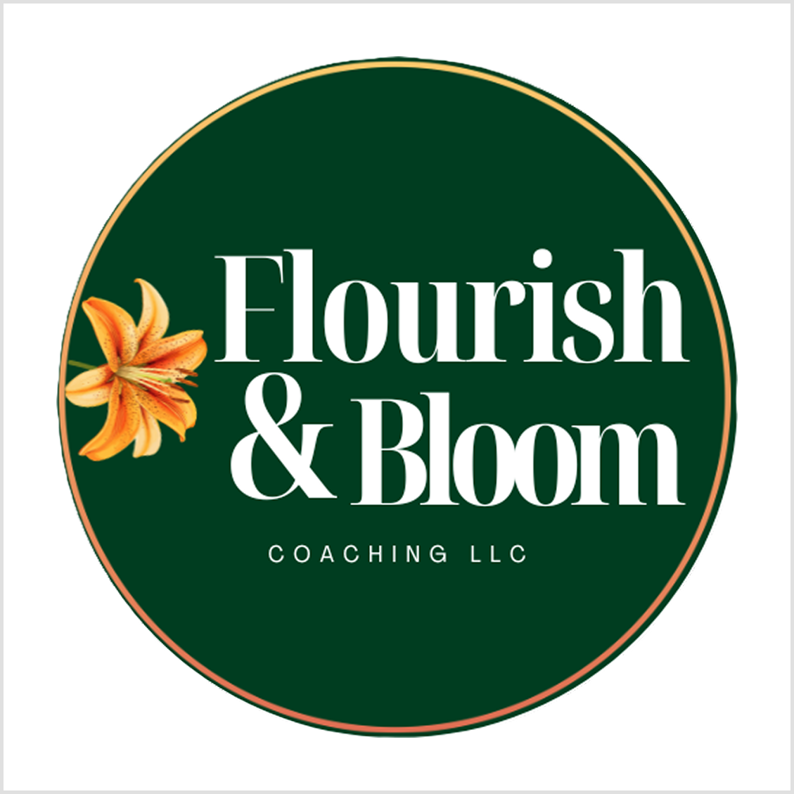 Flourish & Bloom Coaching LLC logo: dark green circle with a yellow lily on the left and white text.